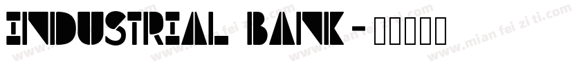 INDUSTRIAL BANK字体转换